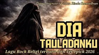 DOA YANG HAMPIR PUDAR ( DIA TAULADANKU ) - LAGU RELIGI VERSI ROCK GHOTIC METAL 2026