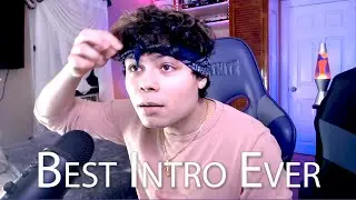 The Best Intro Ever.