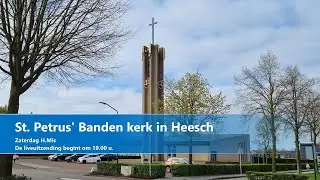Petrus Bandenkerk in Heesch, 31 januari 2026, zaterdag  H. Mis aanvang 19.00u