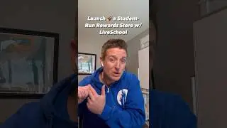 Launch a Student-Run Rewards Store W/ LiveSchool #education #edtech #shorts