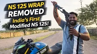 NS 125 Ka Wrap Remove Kar Diya 😱 | India&rsquo;s First Modified NS 125 || pulsar ns 125 || @LAKHANSARSIYA 