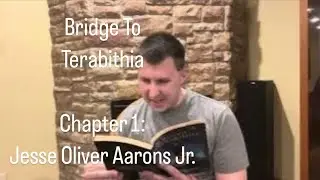 Ryan&rsquo;s Day Reading #1: Bridge To Terabithia, Chapter 1: Jesse Oliver Aarons Jr.