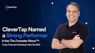 CleverTap Recognized as a Strong Performer in Forrester Wave&trade;
