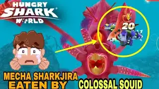 MECHA SHARKJIRA EATEN BY GIANT COLOSSAL SQUID - Hungry Shark World