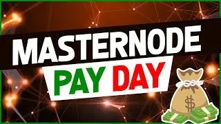 Masternode Pay Day 4/11/18