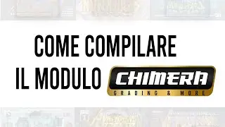 Chimera Grading: come compilare il modulo per farci avere le vostre carte senza alcun rischio