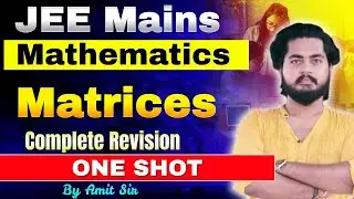 Matrices | PYQ'S | One Shot | Crash Course | Jee Mains & Advanced | Amit Maurya 
