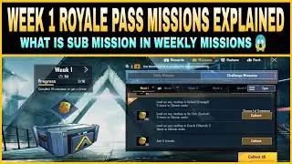 SEASON 11 WEEK 1 ROYALE PASS MISSION EXPLAINED || NEW SUB MISSION SYSTEM EXPLAINED ||