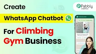 How to Create a WhatsApp Chatbot for Your Climbing Gym Business