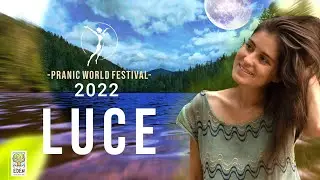 LUCE | Pranic World Festival 2022