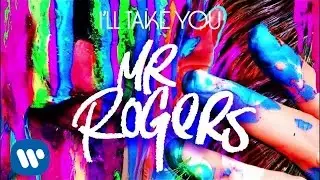 MSTR ROGERS - I'll Take You [Official Audio]