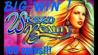 Wicked beauty slot 100 free spins!!!Big win!!!