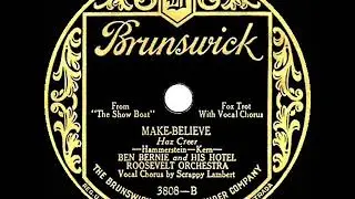 1928 Ben Bernie - Make Believe (Scrappy Lambert, vocal)