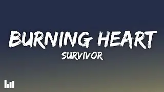 Survivor - Burning Heart (From &ldquo;Rocky IV&rdquo; Soundtrack) (Lyrics)