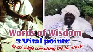 Words of Wisdom:3 Vital points to ask while consulting the ifa oracle #trending #cultureafrica