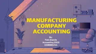 Manufacturing Company Accounting