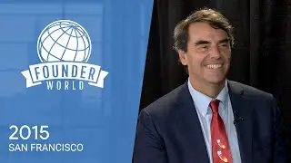 Tim Draper: Founder, Draper Associates, DFJ, Draper University (Founder World 2015)