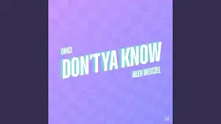 DON'T YA KNOW