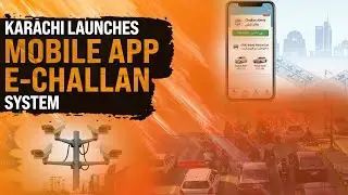 Karachi Is Set To Launches Mobile App E-Challan System | All You Need to Know | Traffic Police