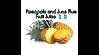 June Plum and Pineapple Blended Natural Juice/ 🥤 Full Recipe Video. #Fruit Juice