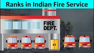 Ranks in Indian Fire Service | Indian Fire Service Ranks | Fire Service Ranks in India