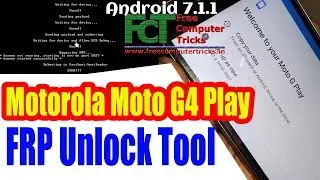 Motorola Moto G4 Play (XT1602) Fastboot FRP Unlock Tool - Android 7.1.1