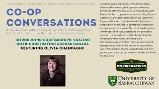 Co-op Conversation - Introducing Coops4Coops: Scaling Inter-Cooperation Across Canada