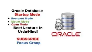 Oracle Database Startup Mode | Nomount, Mount & Open Mode | Lecture in Urdu/Hindi