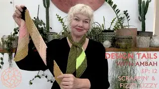 Design Tails: Эпизод 12 &mdash; Коллекция Scrappin' Scarf и Fizzy Lizzy.