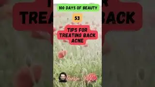 Back Acne Treatment - Day 53 #100daysofbeautytips #skincare #beauty