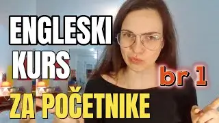 ENGLESKI - KURS ZA APSOLUTNE POČETNIKE BEZ GRAMATIKE - br1