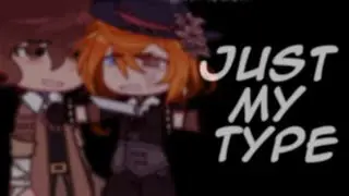 ★Just My Type || SOUKOKU || BSD || #gacha 