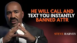 He Will Call & Text You Instantly 📲💥 | 🚫 Banned Attraction Secrets Revealed 🔥 | Steve Harvey