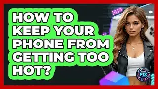 How To Keep Your Phone From Getting Too Hot?