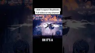 I didn&rsquo;t expect Beyblades #hollowknight #hollowknightvideos #shorts #memes