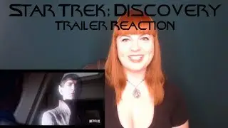 Star Trek Discovery Trailer Reaction and Review - My Thoughts on the Show