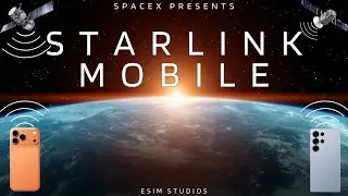 SpaceX & StarLink Mobile - The World's Next & First Borderless Mobile Services Carrier - Elon Musk