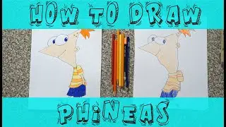 Let's Get Drawing! Ep. 17 - Phineas