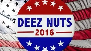 Deez Nuts 2016 Presidential Election-Trump