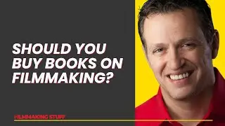 Should you Buy Books on Filmmaking?