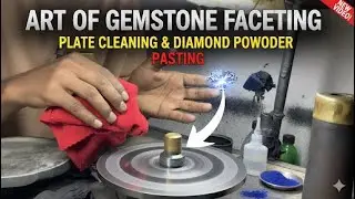 Gemstone Faceting Plate Cleaning And Diamond Powder Pasting