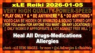 xLE Reiki | Heal All Drugs-Medications Allergies