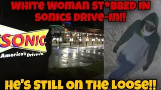 УЖАСНО! Женщину зарезал в окошке автокафе Sonic ОБЫЧНЫЙ подозреваемый!!!