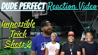 Dude Perfect | Unpredictable Trick Shots 2 Reaction Video|  Real Hicks Family Vlogs