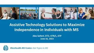 Assistive Technology Solutions to Maximize Independence in Individuals with MS