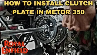 How to install clutch plate in Royal Enfield Metor 350॥ Clutch plate installation @royalenfield