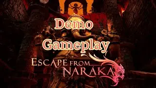 Escape From Naraka Demo Full Gameplay