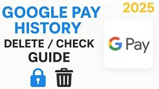 Google Pay transaction history kaise dekhen 2025 | gpay history delete  Permanently 2025 