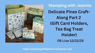 Delicate Pines December Craft-Along Part 2