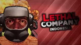 Lethal Company INDONESIA Episode 1